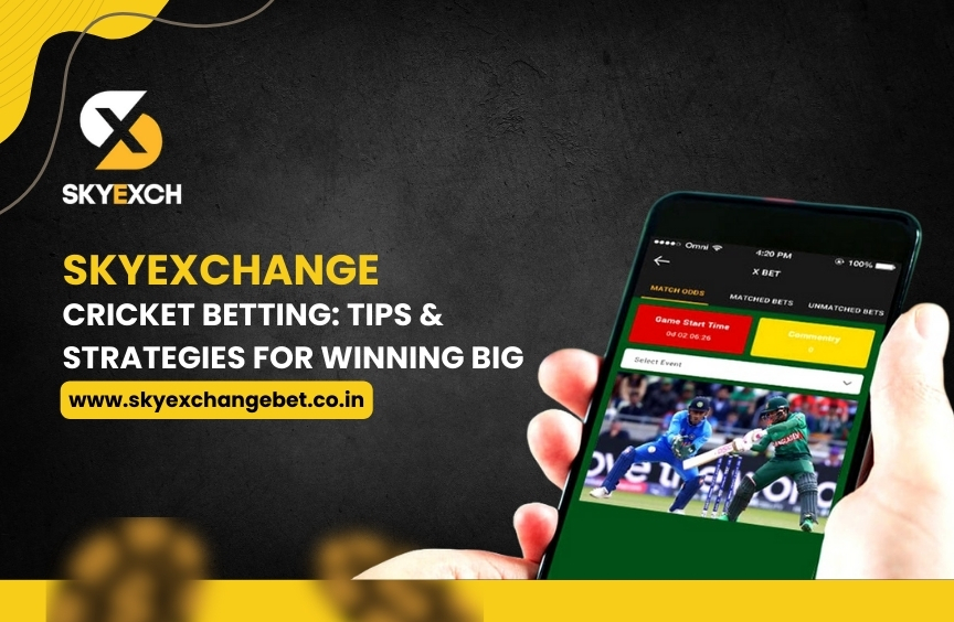 SkyExchange Cricket Betting: Tips & Strategies for Winning Big