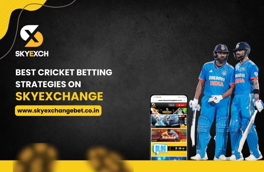 Best Cricket Betting Strategies on SkyExchange
