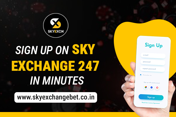 Sign Up on Sky Exchange 247 in Minutes